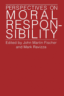 Perspectives on Moral Responsibility