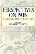 Perspectives on Pain: Mapping the Territory
