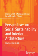 Perspectives on Social Sustainability and Interior Architecture: Life from the Inside