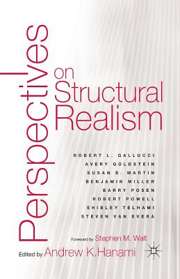 Perspectives on Structural Realism - Walt, Stephen M (Foreword by), and Hanami, A (Editor)