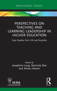 Perspectives on Teaching and Learning Leadership in Higher Education: Case Studies from UK and Australia