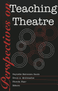 Perspectives on Teaching Theatre