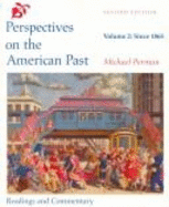 Perspectives on the American Past: Readings and Commentary: Vol. 1: 1620-1877 - Perman, Michael
