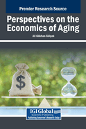 Perspectives on the Economics of Aging