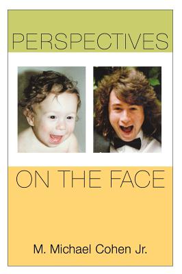 Perspectives on the Face - Cohen, M Michael, Jr.