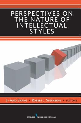 Perspectives on the Nature of Intellectual Styles - Zhang, Li-Fang, Dr., PhD (Editor), and Sternberg, Robert J, PhD (Editor)