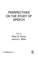 Perspectives on the Study of Speech