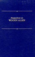 Perspectives on Woody Allen - Curry, Renee, and Gottesman, Ronald, Professor (Editor), and Geduld, Harry M (Editor)