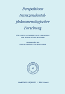 Perspektiven Transzendentalphanomenologischer Forschung: Fur Ludwig Landgrebe Zum 70. Geburtstag Von Seinen Kolner Schulern