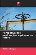 Perspetiva das explora??es agr?colas do futuro