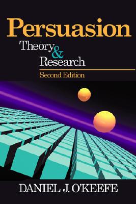 Persuasion: Theory and Research - O keefe, Daniel J