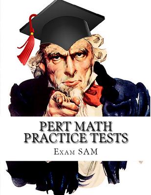 PERT Math Practice Tests: Florida Postsecondary Education Readiness Test Math Preparation Study Guide with 400 Problems and Solutions - Exam Sam