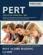 Pert Test Study Guide 2018-2019: Pert Exam Prep Review and Practice Test Questions for the Florida Postsecondary Education Readiness Test