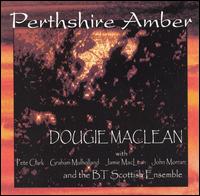 Perthshire Amber - Dougie MacLean
