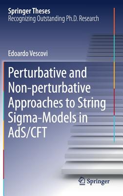 Perturbative and Non-Perturbative Approaches to String Sigma-Models in Ads/Cft - Vescovi, Edoardo