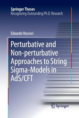 Perturbative and Non-perturbative Approaches to String Sigma-Models in AdS/CFT - Vescovi, Edoardo