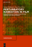 Perturbatory Narration in Film: Narratological Studies on Deception, Paradox and Empuzzlement