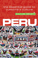 Peru - Culture Smart! (Second Edition, Second)