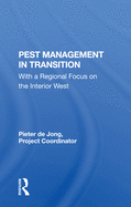Pest Management In Transition: With A Regional Focus On The Interior West