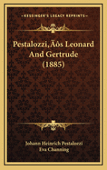 Pestalozzi's Leonard and Gertrude (1885)
