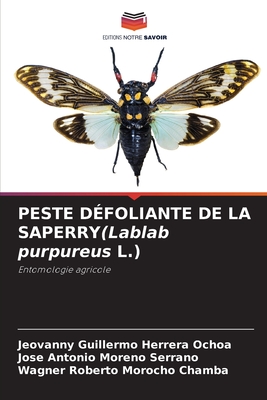 PESTE DFOLIANTE DE LA SAPERRY(Lablab purpureus L.) - Herrera Ochoa, Jeovanny Guillermo, and Moreno Serrano, Jose Antonio, and Morocho Chamba, Wagner Roberto