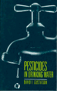 Pesticides in Drinking Water - Gustafson, David
