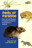 Pests of Paradise: First Aid and Medical Treatment of Injuries from Hawaii's Animals
