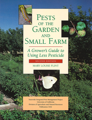 Pests of the Garden and Small Farm - Flint, Mary Louise