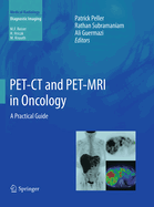 PET-CT and PET-MRI in Oncology: A Practical Guide