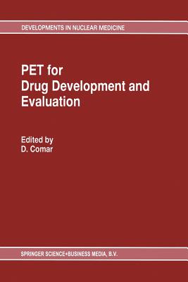 Pet for Drug Development and Evaluation - Comar, D (Editor)