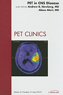 Pet in CNS Disease, an Issue of Pet Clinics: Volume 5-2