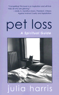 Pet Loss: A Spiritual Guide