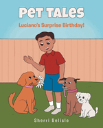 Pet Tales: Luciano's Surprise Birthday!