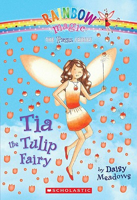 Petal Fairies #1: Tia the Tulip Fairy: A Rainbow Magic Book - Meadows, Daisy