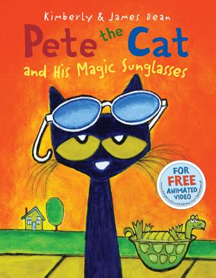 Pete the Cat and His Magic Sunglasses - Dean, Kimberly