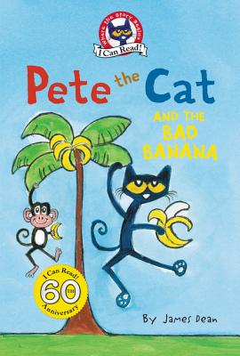 Pete the Cat and the Bad Banana - Dean, Kimberly