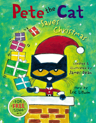 Pete the Cat Saves Christmas: A Christmas Holiday Book for Kids - Litwin, Eric, and Dean, Kimberly
