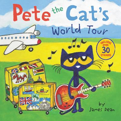 Pete the Cat's World Tour: Includes Over 30 Stickers! - Dean, Kimberly