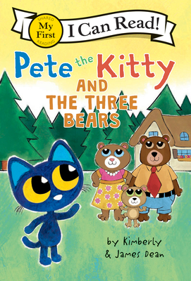 Pete the Kitty and the Three Bears - Dean, Kimberly