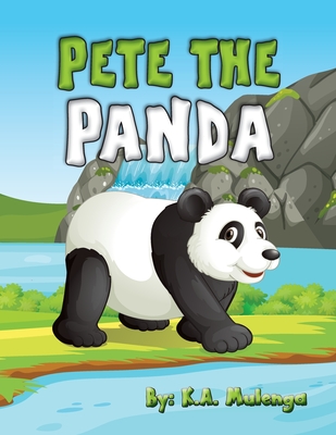 Pete the Panda - Mulenga, K a
