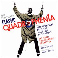 Pete Townshend's Classic Quadrophenia - Pete Townshend / Royal Philharmonic Orchestra