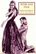 Peter and Paul - Scarlett, Susan, and Streatfeild, Noel