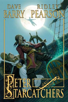 Peter and the Starcatchers - Pearson, Ridley, and Barry, Dave