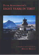 Peter Aufschnaiter's Eight Years in Tibet - Aufschnaiter, Peter, and Brauen, Martin (Translated by)