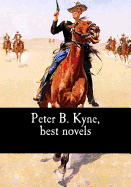 Peter B. Kyne, Best Novels