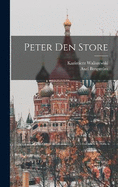 Peter Den Store