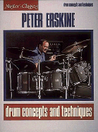 Peter Erskine - Drum Concepts and Techniques