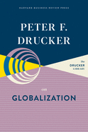 Peter F. Drucker on Globalization
