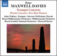 Peter Maxwell Davis: Trumpet Concerto; Piccolo Concerto - John Wallace (trumpet); Stewart McIlwham (piccolo); Peter Maxwell Davies (conductor)