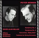 Peter Mennin: Symphonies Nos. 5 & 6; Concertato, "Moby Dick"; Fantasia for String Orchestra - Albany Symphony Orchestra; David Alan Miller (conductor)